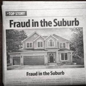 Forensic document examiner Bart Baggett highlights suburban real estate fraud via a newspaper front page headlined Fraud in the Suburb.